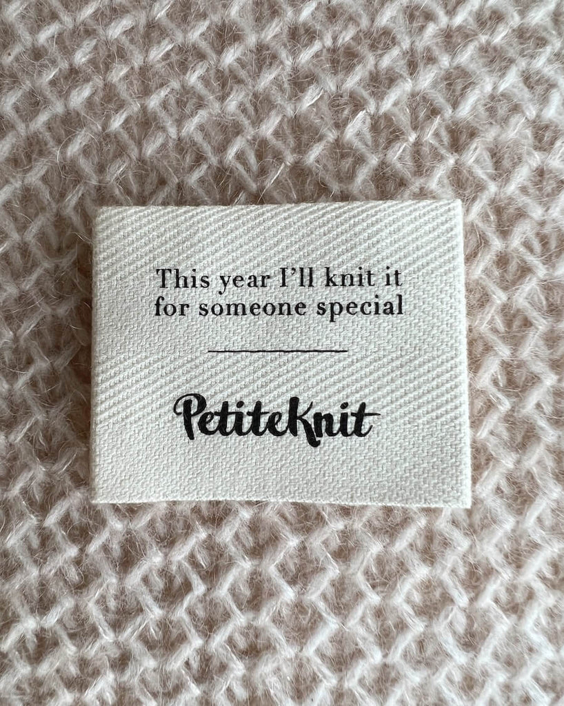 "This year I'll knit it for someone special"-Label